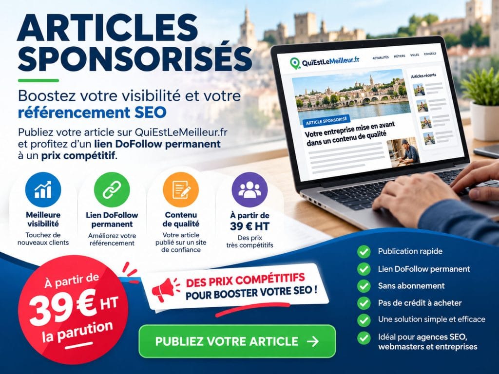 Publiez vos articles sponsorisés sur QuiEstLeMeilleur.fr avec un lien DoFollow permanent. Développez votre visibilité et votre référencement SEO.